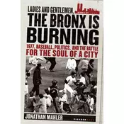 LADIES & GENTLEMEN THE BRONX IS