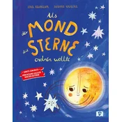 Als der Mond die Sterne ordnen wollte