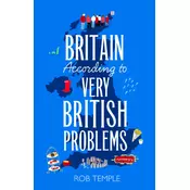Britain According to Very British Problems