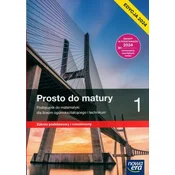 Prosto do matury 1 Podrecznik Zakres podstawowy i rozszerzony Edycja 2024