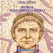 AUDIBOOK Avdio knjiga: Burja nad mrzlo reko