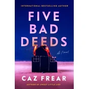 Five Bad Deeds