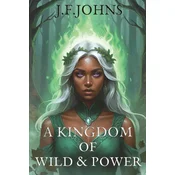A kingdom of wild and power