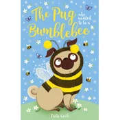 Pug Who Wanted to be a Bumblebee