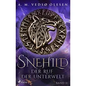 Snehild - Der Ruf der Unterwelt