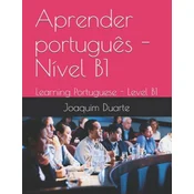 Aprender portugu?s - Nível B1: Learning Portuguese - Level B1