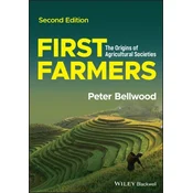 First Farmers - The Origins of Agricultural Societies