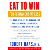 Eat to Win for Permanent Fat Loss