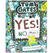Tom Gates: Tom Gates:Yes! No. (Maybe...)