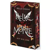 Belle Morte - Rot wie Liebe