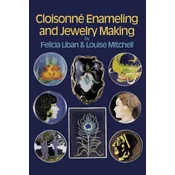 Cloisonne Enameling and Jewelry Making