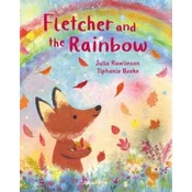 Fletcher and the Rainbow