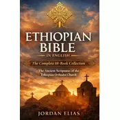 Ethiopian Bible in English: The Complete 88-Book Collection