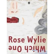 Rose Wylie: Which One