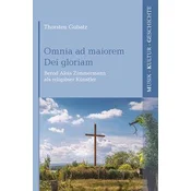 Omnia ad maiorem Dei gloriam