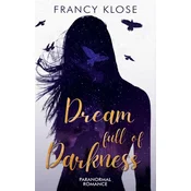 Dream full of Darkness