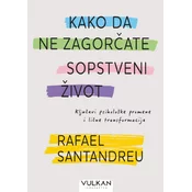 Kako da ne zagorcate sopstveni život