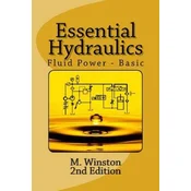Essential Hydraulics: Fluid Power - Basic