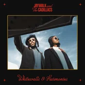 Jaywalk and The Cadillacs - Whitewalls & Harmonies (LP)