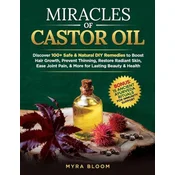 Miracles Of Castor Oil