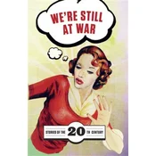 Were Still at War