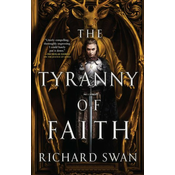 The Tyranny of Faith