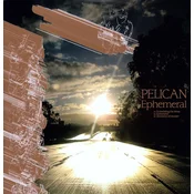 Pelican - Ephemeral (EP)