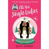 All the Jingle Ladies: A Countdown to Christmas Advent Novel