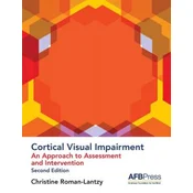 Cortical Visual Impairment - Approach to Assessment