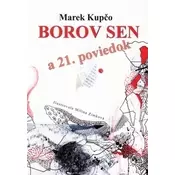 Borov sen a 21. poviedok