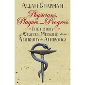 Physicians, Plagues and Progress