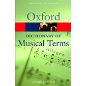 LATHAM:OXFORD DICTIONARY OF MUSICAL TERMS
