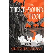 The Thrice-Bound Fool
