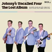 Johnny And The Uncalled Four - The Lost Album (LP)
