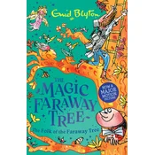 The Magic Faraway Tree: The Folk of the Faraway Tree