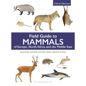 Field Guide to Mammals of Europe, North Africa and the Middle East