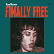 Daniel Romano - Finally Free (Forest Green Coloured) (LP)