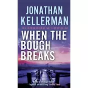 When the Bough Breaks (Alex Delaware series, Book 1)
