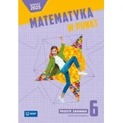 Matematyka SP 6 Matematyka w punkt Proste zadania