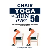 CHAIR YOGA FOR MEN OVER 50
