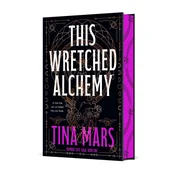 This Wretched Alchemy