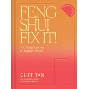 Feng Shui Fix It! 100 Practical Solutions for a Happier Home
