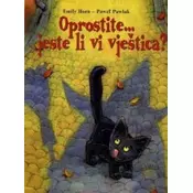 Oprostite...jeste li vi vještica?