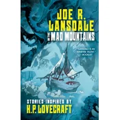 In the Mad Mountains: Lansdales Lovecraft