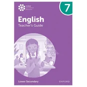 Oxford International Lower Secondary English: Teachers Guide 7