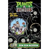 Plants Vs. Zombies Volume 6: Boom Boom Mushroom