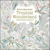 Millie Marottas Tropical Wonderland