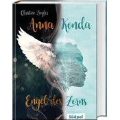Anna Konda - Engel des Zorns (Band 1. der spannenden Romantasy-Trilogie)