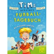 Tims geheimes Fußball-Tagebuch (Band 1) - Elf Freunde und ich!