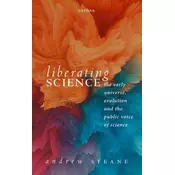 Liberating Science: The Early Universe, Evolution, and the Public Voice of Science